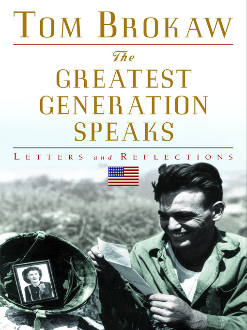 Title details for The Greatest Generation Speaks by Tom Brokaw - Available